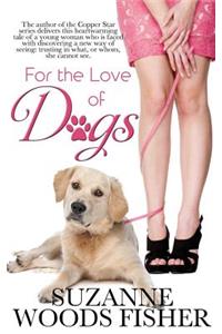 For the Love of Dogs