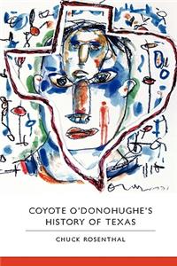 Coyote O'Donohughe's History of Texas