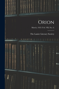 Orion; March, 1923 (vol. VII, no. 4)