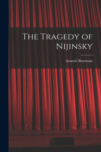Tragedy of Nijinsky