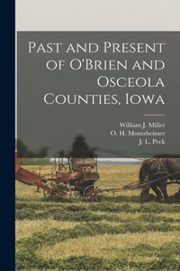Past and Present of O'Brien and Osceola Counties, Iowa