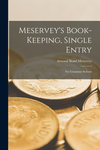 Meservey's Book-Keeping, Single Entry