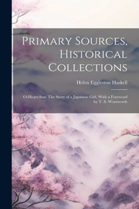 Primary Sources, Historical Collections