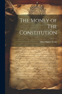 Money of The Constitution