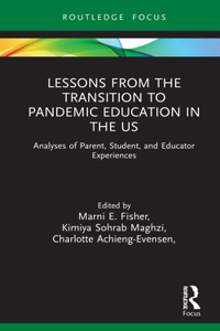 Lessons from the Transition to Pandemic Education in the US