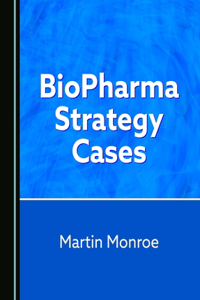 Biopharma Strategy Cases