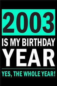 2003 Is My Birthday Year