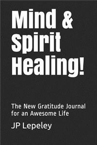 Mind & Spirit Healing!
