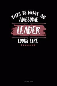 This Is What An Awesome Leader Looks Like