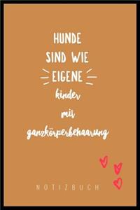 Hunde Sind Wie Eigene Kinder Mit Ganzkörperbehaarung