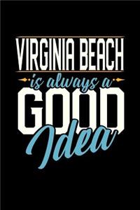 Virginia Beach Is Always a Good Idea