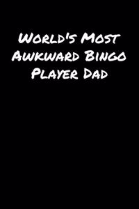 World's Most Awkward Bingo Player Dad
