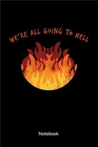 We´re all going to hell. Notebook