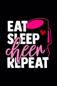 Eat Sleep Cheer Repeat