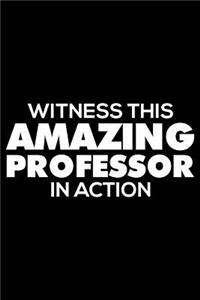 Witness This Amazing Professor in Action