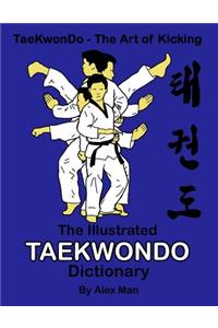 The illustrated Taekwondo dictionary