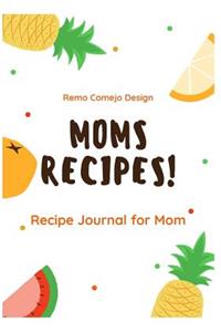 Moms Recipes