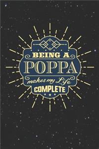 Being a Poppa Make My Life Complete