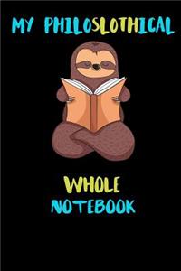 My Philoslothical Whole Notebook