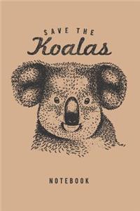 Save The Koalas Notebook. Blank Lined Journal For Writing And Note Taking.