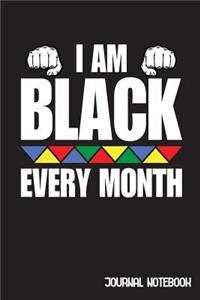 I Am Black Every Month