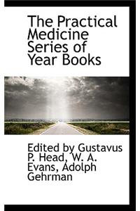 The Practical Medicine Series of Year Books