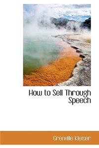 How to Sell Through Speech