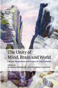 Unity of Mind, Brain and World