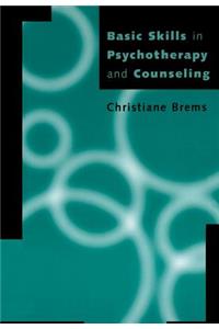 Basic Skills in Psychotherapy and Counseling