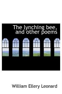 The Lynching Bee, and Other Poems