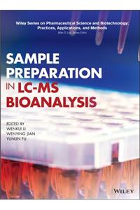 Sample Preparation in LC-MS Bioanalysis