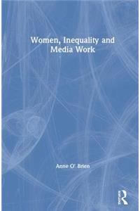 Women, Inequality and Media Work