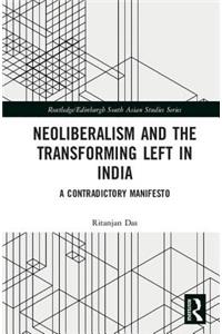 Neoliberalism and the Transforming Left in India