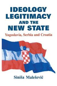 Ideology, Legitimacy and the New State