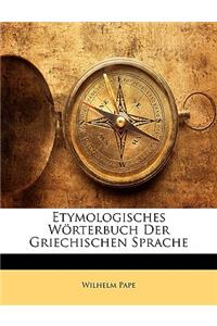 Etymologisches Worterbuch Der Griechischen Sprache