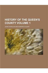 History of the Queen's County Volume 1