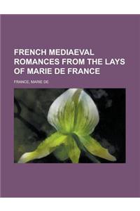 French Mediaeval Romances from the Lays of Marie de France