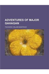 Adventures of Major Gahagan