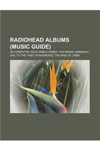 Radiohead Albums (Music Guide)
