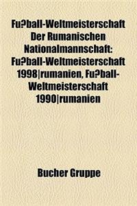 Fussball-Weltmeisterschaft Der Rumanischen Nationalmannschaft