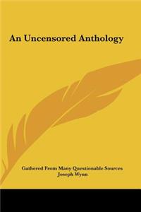 An Uncensored Anthology