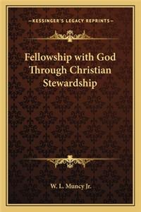 Fellowship with God Through Christian Stewardship