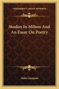 Studies in Milton and an Essay on Poetry