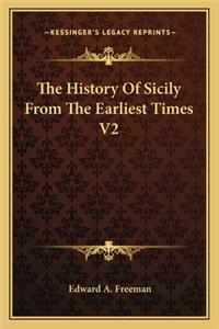 History Of Sicily From The Earliest Times V2
