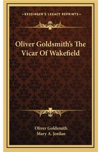 Oliver Goldsmith's the Vicar of Wakefield