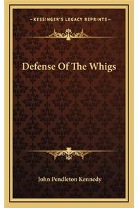 Defense of the Whigs