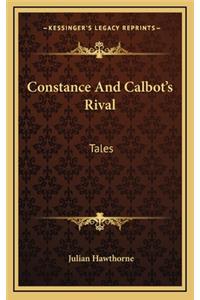 Constance and Calbot's Rival