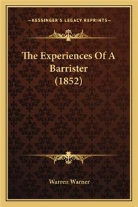The Experiences Of A Barrister (1852)