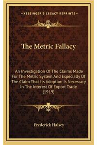 The Metric Fallacy