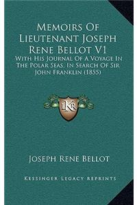Memoirs Of Lieutenant Joseph Rene Bellot V1